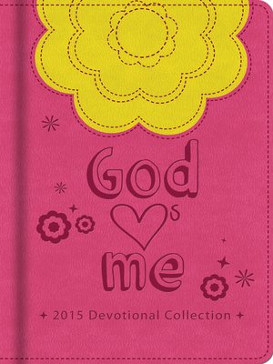 cover image of God Hearts Me 2015 Devotional Collection